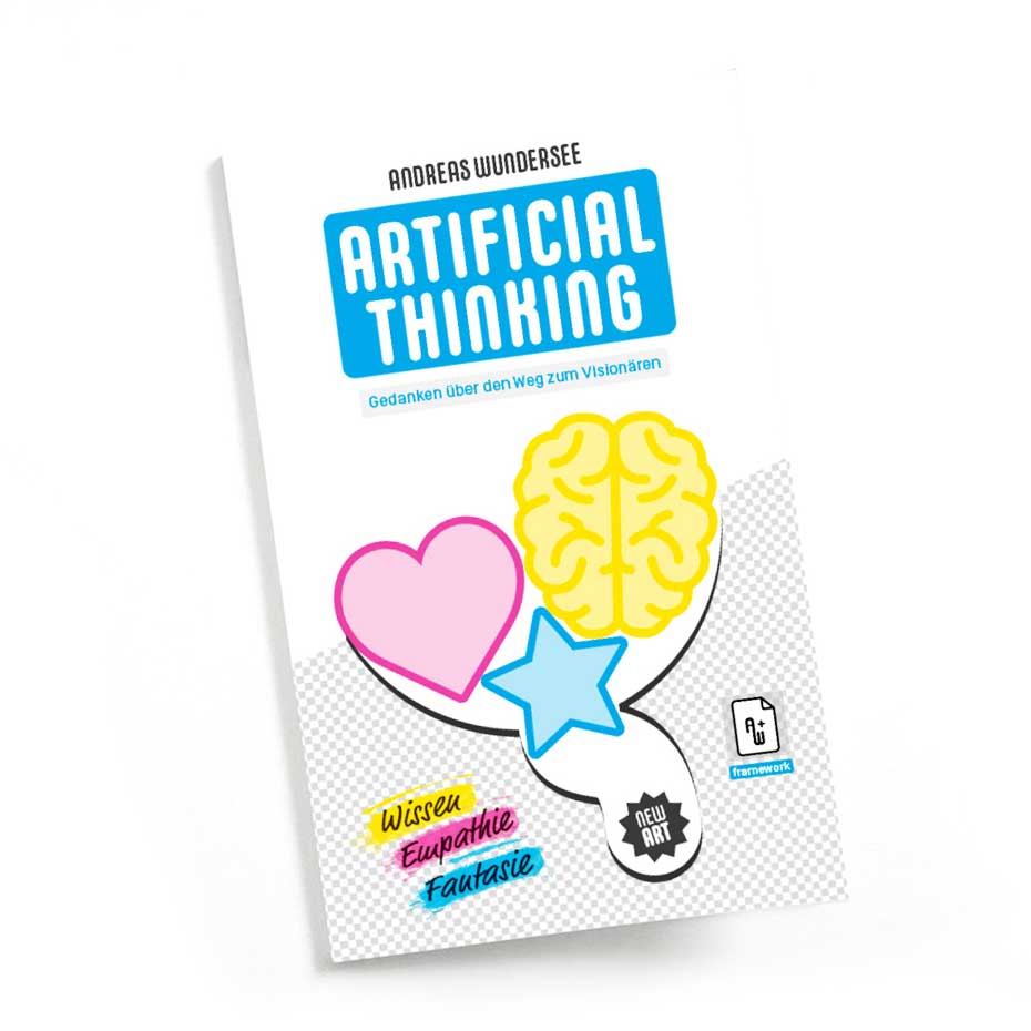Buch 'Artificial Thinking' von Andreas Wundersee